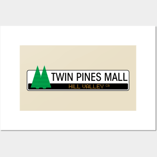 Twin Pines Mall, Hill Valley, CA Posters and Art